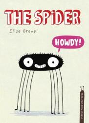 The Spider - Elise Gravel (ISBN: 9781770496644)