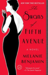 Swans of Fifth Avenue - Melanie Benjamin (ISBN: 9780345528704)