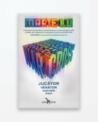 Warcross Volumul 1. Jucator. Vanator. Hacker. Pion - Marie Lu (ISBN: 9786067931426)