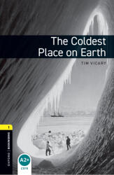 The Coldest Place On Earth - Oxford Bookworms Library 1 - MP3 Pack (2017)