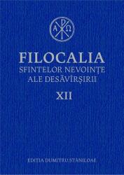 Filocalia sfintelor nevointe ale desavarsirii vol. XII (ISBN: 9789735056308)