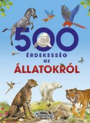 500 érdekesség az állatokról (2017)