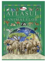 Atlasul ilustrat al animalelor (ISBN: 9786067065763)
