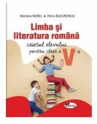 Limba si literatura romana. Caietul elevului pentru clasa a 5-a - Mariana Norel (ISBN: 9786067066333)