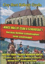 Nincs más út, csak a szabadság (ISBN: 9789633022139)