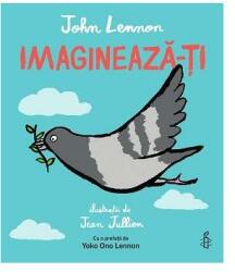 Imagineaza-ti - John Lennon (ISBN: 9786069780534)