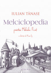 Melciclopedia. Povestea Melcului Prinț (ISBN: 9786064300621)