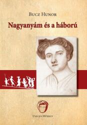 Nagyanyám és a háború (ISBN: 9786155084430)