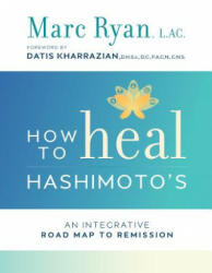 How to Heal Hashimoto's - Marc Ryan (ISBN: 9781401953607)