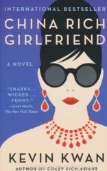 China Rich Girlfriend - Kevin Kwan (ISBN: 9781101973394)