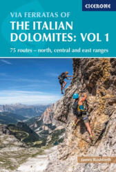 Via Ferratas of the Italian Dolomites Volume 1 (ISBN: 9781852848460)