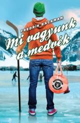 *Mi vagyunk a medvék (2017)