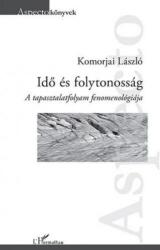 Idő és folytonosság - A tapasztalatfolyam fenomenológiája (2017)