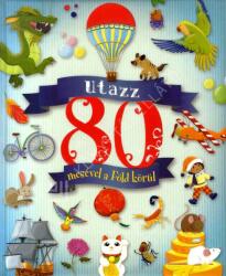 Utazz 80 mesével a Föld körül (2017)