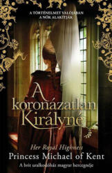 A koronázatlan királyné (2017)