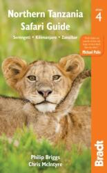 Tanzánia Northern Tanzania Serengeti, Kilimanjaro útikönyv, Zanzibar útikönyv Bradt 2017 - angol (ISBN: 9781784770372)