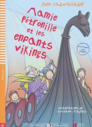 Mamie Pétronille et es enfants vikings - Jane Cadwallader (ISBN: 9788853618962)