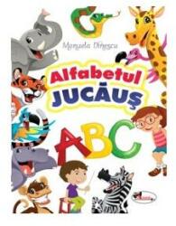 Alfabetul jucaus - Manuela Dinescu (ISBN: 9786067066456)