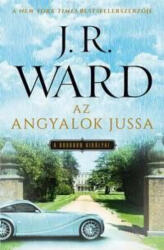 J. R. Ward-Az angyalok jussa 2 (ISBN: 9786155104831)