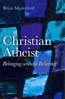 Christian Atheist: Belonging Without Believing (2011)