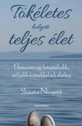 Tökéletes helyett teljes élet (2017)