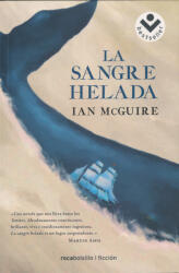 LA SANGRE HELADA - IAN MCGUIRE (ISBN: 9788416240814)