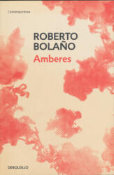Roberto Bolano: Amberes (ISBN: 9788466337915)