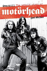 Overkill: The Untold Story of Motorhead - Joel McIver (2011)
