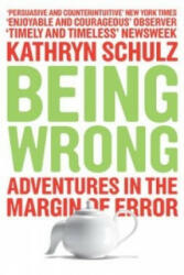 Being Wrong - Kathryn Schulz (2011)