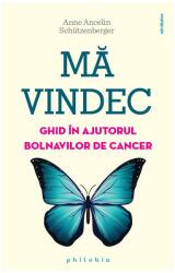 Mă vindec: ghid în ajutorul bolnavilor de cancer (ISBN: 9786068560601)