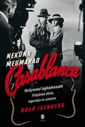 Nekünk megmarad Casablanca (ISBN: 9789634058229)