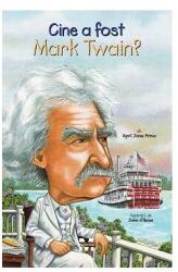 Cine a fost Mark Twain? (ISBN: 9786069780800)