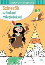 Ernest Robert: Színezők számtani műveletekkel 6-7 éveseknek könyv (2017)