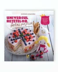 UNIVERSUL RETETELOR PENTRU PRAJITURI (ISBN: 9789737147493)
