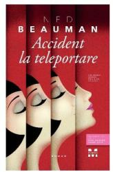 Accident la teleportare (ISBN: 9786069780749)