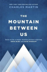 Mountain Between Us - Charles Martin (ISBN: 9781474606639)