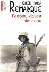 Pe frontul de vest nimic nou - Erich Maria Remarque (ISBN: 9789734670727)