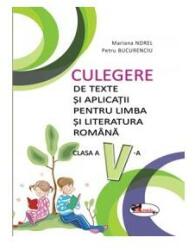 Culegere de texte și aplicații limba și literatura română - Clasa a V-a (ISBN: 9786067066449)