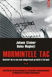 Mormintele tac. Relatari de la cea mai sangeroasa granita a Europei. Volumul 2 - Doina Magheti (ISBN: 9789734669196)