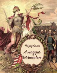 A magyar forradadalom (2017)