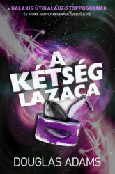 A kétség lazaca - Egy utolsó stoppolás a galaxisban (ISBN: 9789636896676)
