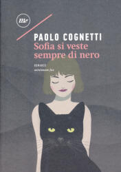 Sofia si veste sempre di nero - Paolo Cognetti (ISBN: 9788875218263)