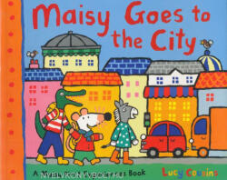 Lucy Cousins: Lucy Cousins: Maisy Goes to the City (ISBN: 9780763668341)