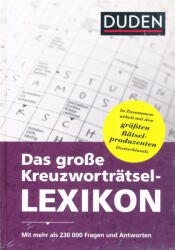 Duden Das Große Kreuzworträtsel-Lexikon - Mit Mehr Als 230000 Fragen Und Antwort (ISBN: 9783411054398)