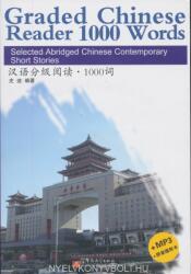 Graded Chinese Reader 1000 Words - Selected Abridged Chinese Contemporary Short Stories (ISBN: 9787513808316)