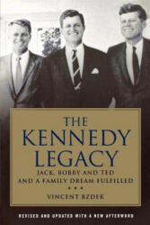 Kennedy Legacy - Vincent Bzdek (2010)