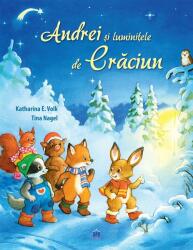 Andrei si luminitele de Craciun - Katharina E. Volk (ISBN: 9786066835305)