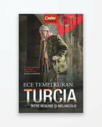TURCIA INTRE NEBUNIE SI MELANCOLIE (ISBN: 9786067931471)