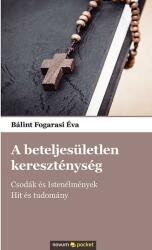 A beteljesületlen kereszténység (ISBN: 9783990108383)