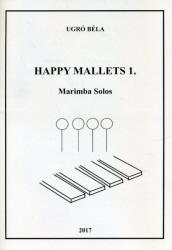 Happy Mallets 1. - Marimba Solos (ISBN: 9790801670144)